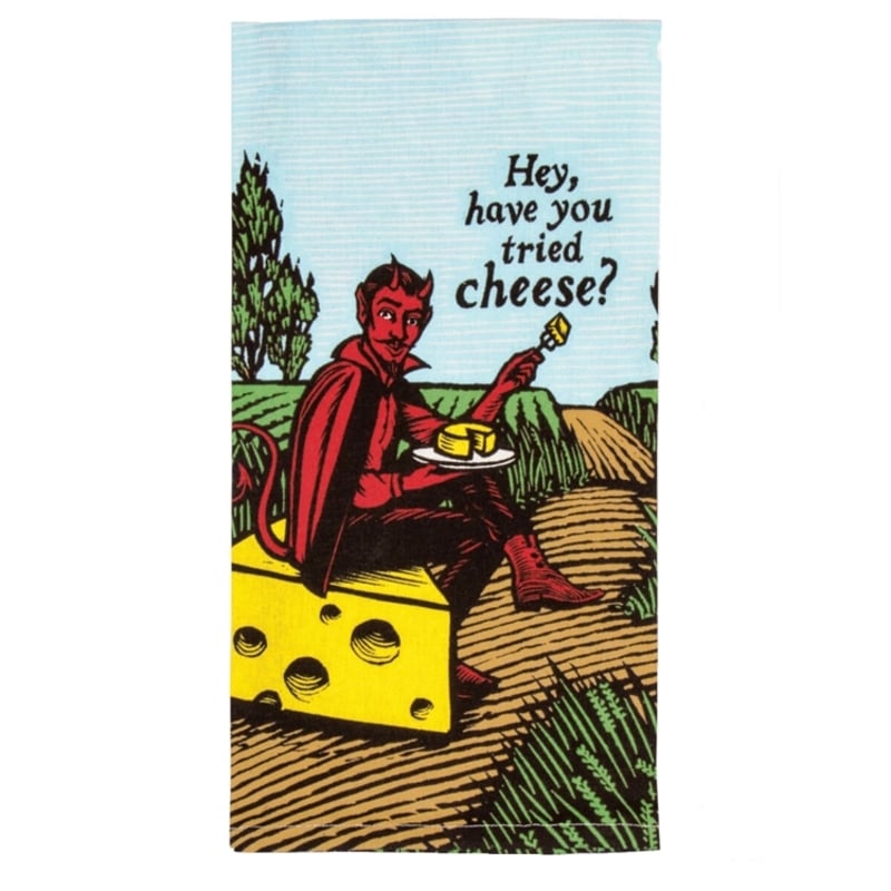 Blue Q Have You Ttried Cheese - Dish Towel