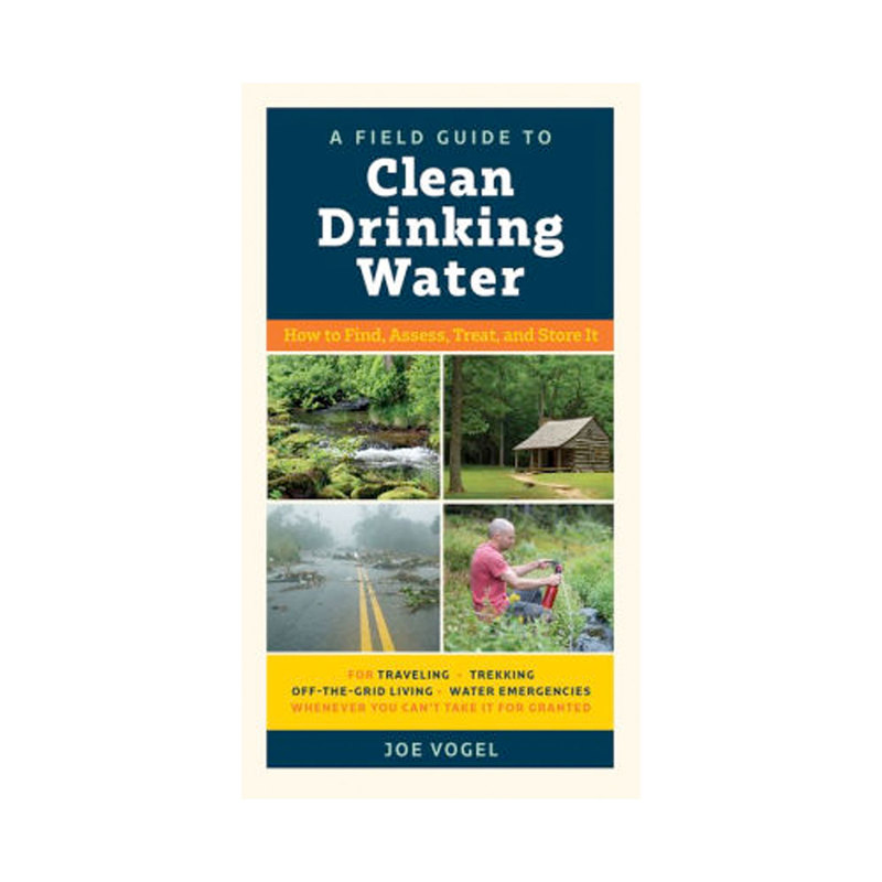 Field Guide to Clean Drinking Water